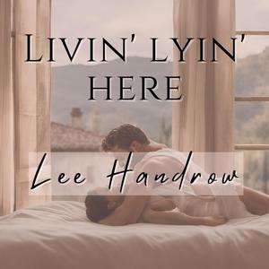 Livin' Lyin' Here