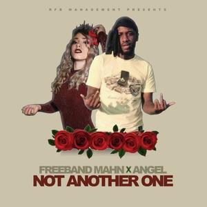 Not Another One (feat. Angel) [Explicit]