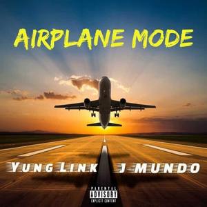 Airplane Mode (feat. J-Mundo) [Explicit]