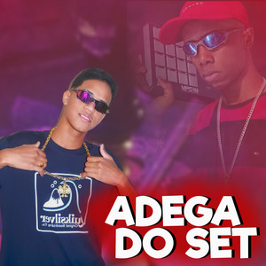 Adega do Set (Explicit)