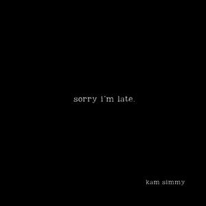 Sorry I'm Late (Explicit)