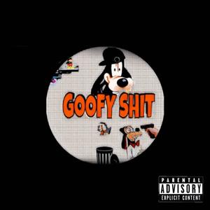 GOOFY **** (Explicit)