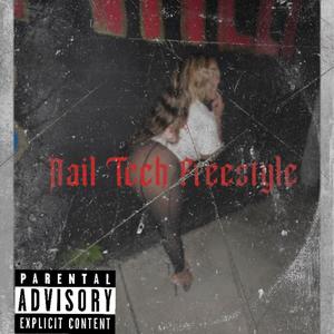 Nail Tech Freestyle (Explicit)