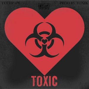 Toxic (Explicit)