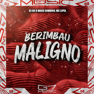 Berimbau Maligno (Explicit)