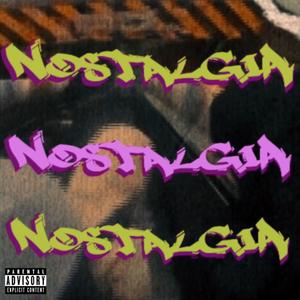 Nostalgia (Explicit)