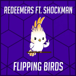 Flipping Birds (Explicit)