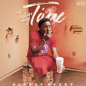 Taking My Time (Explicit)