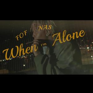 When Im Alone (Explicit)