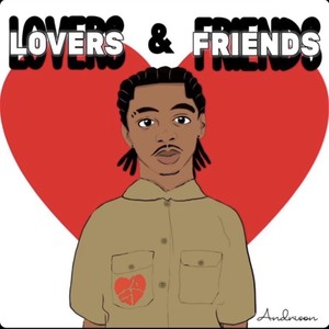 Lovers & Friends (Explicit)