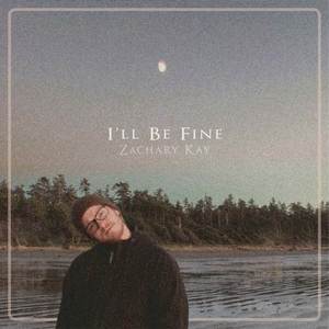 I'll Be Fine (Explicit)