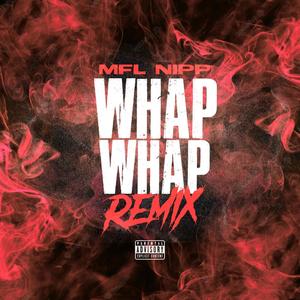 WHAP WHAP (Remix|Explicit)