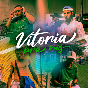 Vitória pra Nós (Explicit)