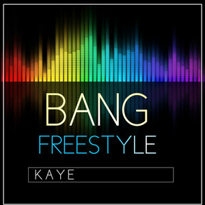 Bang (Freestyle) [Explicit]