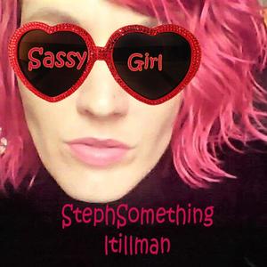 Sassy Girl (feat. Steph Something)