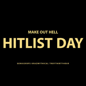 Hitlist Day (Explicit)