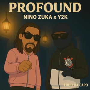 Profound (feat. Young2k & NinouZuka) (Explicit)
