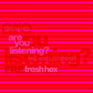 are you listening?