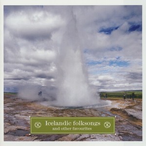 Icelandic folksongs and other favourites