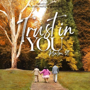 Trust In You (Psalm 91)