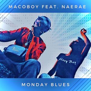 Monday Blues(feat. NaeRae) (Explicit)