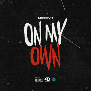 On My Own (Explicit)