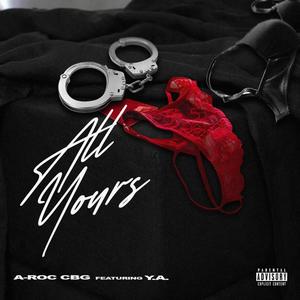 All Yours (feat. Goof Y.A.) [Explicit]