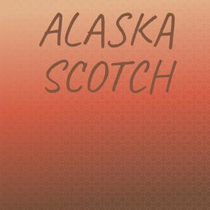 Alaska Scotch