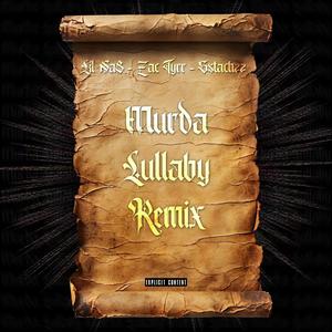 Murda Lullaby (feat. Zac Tÿrr & Sstachzz) [Remix] [Explicit]