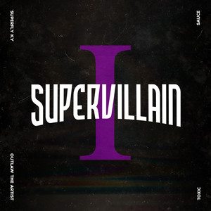 SUPERVILLAIN I (Explicit)