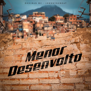 Menor Desenvolto (Explicit)