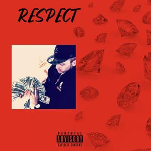 Respect (Explicit)