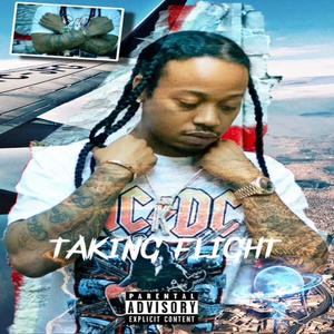 Taking Flight (Explicit)