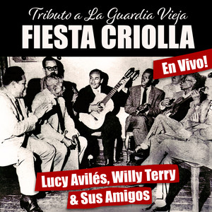 Fiesta Criolla - Tributo a la Guardia Vieja (En Vivo)