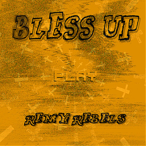 Bless Up (Explicit)