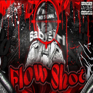 FLOW SHOT (Explicit)