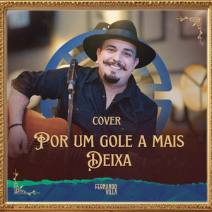 Por um Gole a Mais / Deixa (Cover)