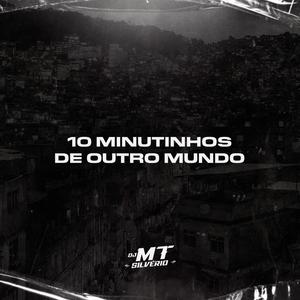 10 Minutinhos de Outro Mundo (Explicit)