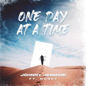 One Day At A Time (feat. Muncy) (Explicit)
