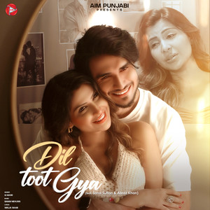 Dil Toot Gya (feat. Sana Sultan & Abraz Khan)