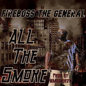 All The Smoke (Explicit)