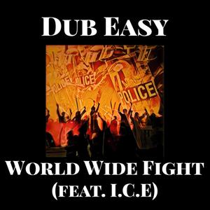 World Wide Fight(feat. I.C.E.)