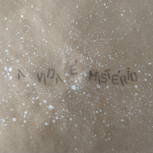 A Vida É Mistério
