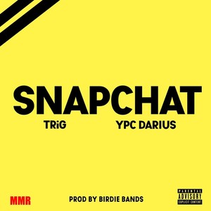 Snapchat (feat. Ypc Darius)