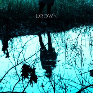 Drown (Explicit)