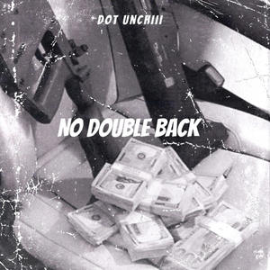 No Double Back (Explicit)