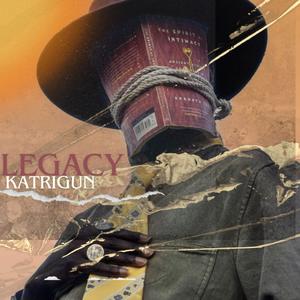 Legacy (feat. Kantrigun)