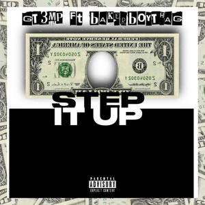 StEp•It•Up (feat. BakerBoythaG) [Explicit]