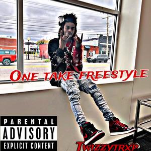 One Take Freestyle (Explicit)