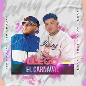 Llegó El Carnaval (feat. Rip Spooky)